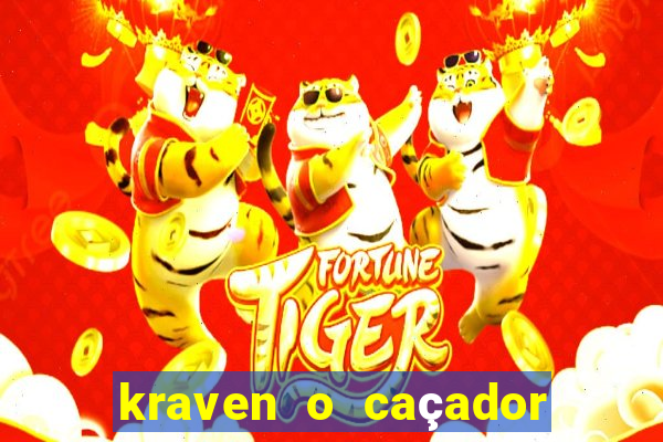 kraven o caçador filme completo dublado pobreflix